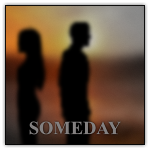 SOMEDAY