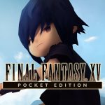 Final Fantasy XV Pocket Edition