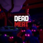 DEAD MEAT – Endless FPS Zombie Survival Game